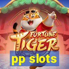 pp slots